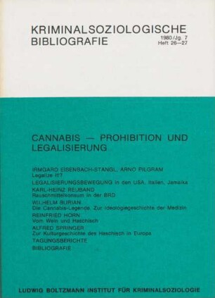 Kriminalsoziologische Bibliografie : Cannabis - Prohibition und Legalisierung