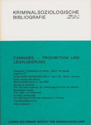 Kriminalsoziologische Bibliografie : Cannabis - Prohibition und Legalisierung
