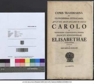 Cypris Transmarina Sev Gloriosissima Epithalamia Avgvsto Hispaniarvm Regi Carolo Et Venvstissimae Lvnebvrgensivm Nymphae Principi Serenissimae Elisabethae Submisse Cantata A Servo Quodam Humillimo