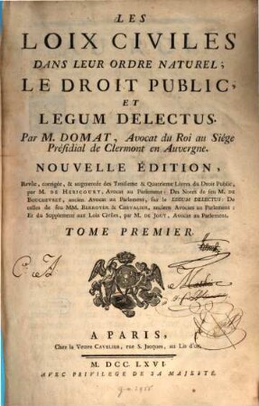 Les Loix Civiles Dans Leur Ordre Naturel; Le Droit Public, Et Legum Delectus. 1