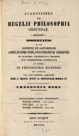 Quaestiones ex Hegelii philosophia Oriundae : dissertatio