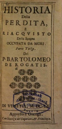 Historia della Perdita e Reacquisito della Spagna occupata da Mori, 3
