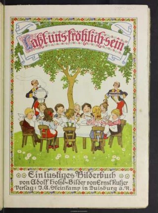 Laßt uns fröhlich sein : ein lustiges Bilderbuch