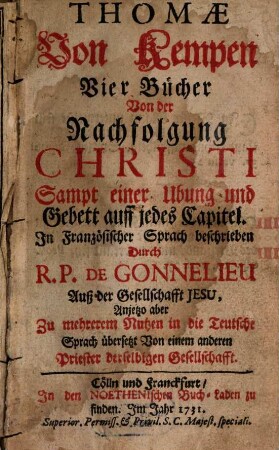 Thomae Von Kempen Vier Bücher Von der Nachfolgung Christi : Sampt einer Ubung und Gebett auff jedes Capitel