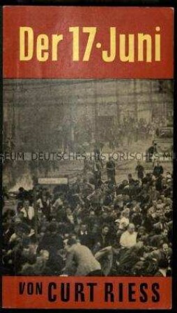Abhandlung über den Volksaufstand in der DDR am Der 17. Juni 1953
