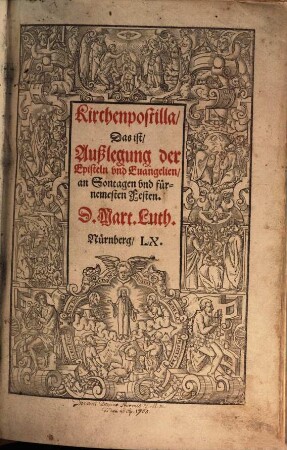 Kirchenpostilla, Das ist Außlegung der Episteln und Evangelien an Sontagen und fürnemesten Festen