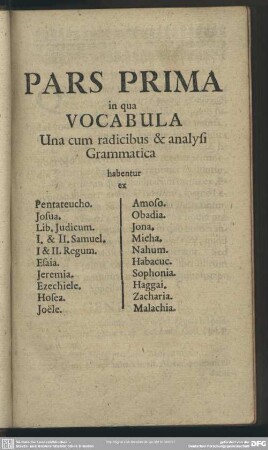 Pars Prima in qua Vocabula Una cum radicibus & analysi Grammatica ...