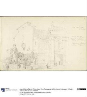 Reiseskizze, Rom Capitolplatz mit Dioskuren, Hintergrund S. Maria acricoli