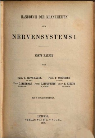 Handbuch der Krankheiten des Nervensystems. 1,1, Krankheiten des Nervensystems I
