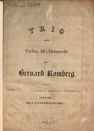 Trio : pour violon, alto et violoncelle ; oeuv. 8