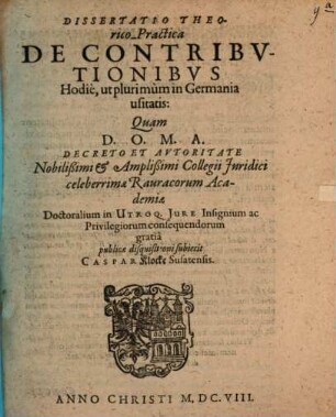Dissertatio TheoricoPractica De Contributionibus Hodie, ut plurimum in Germania usitatis