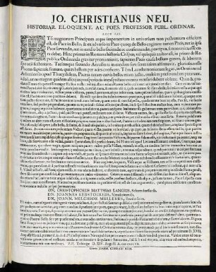 Jo. Christianus Neu, Historiar. Eloquent. Ac Poes. Professor Publ. Ordinar. Lect. Sal.