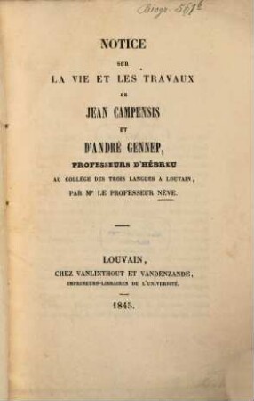 Notice sur la vie et les travaux de Johannes Campensis et d'André Gennep