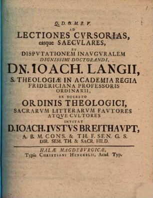 Ad lectines cursorias et disputationem inauguralem Dn. Joach. Langii ... : [Inest Joach. Langii curriculum vitae]