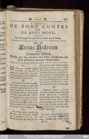 Recueil De Bons Contes Et De Bons Mots, Tirées Des Ouvrages des plus beaux Esprit de ce Tems. Das ist? Artige Historien und Sinnreiche Reden, Welche aus den neuesten und besten Scribenten mit Fleiß zusammen getragen worden sind.