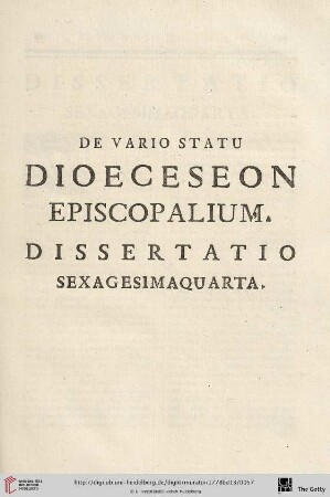 Dissertatio sexagesimaquarta: De vario Statu Dioeceseon Episcopalium