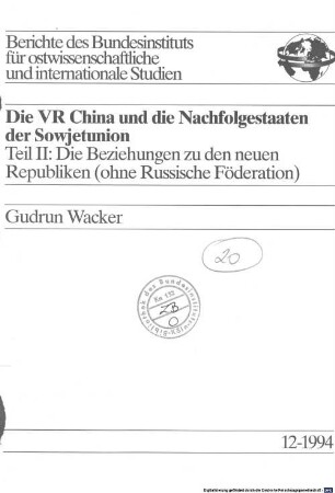 Die VR China und die Nachfolgestaaten der Sowjetunion, 2. Die Beziehungen zu den neuen Republiken (ohne Russische Föderation)