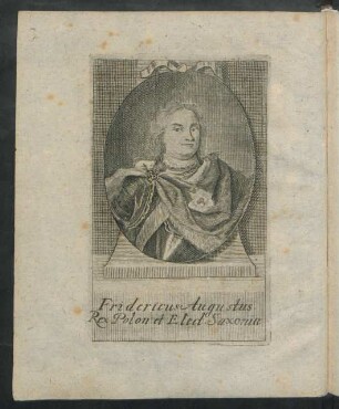 Fridericus Augustus Rex Polon. et Elect. Saxoniae