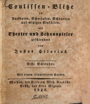 Coulissen-Blitze in Anekdoten, Schwänken, Schnurren und witzigen Einfällen, auf Theater und Schauspieler geschleudert, 1
