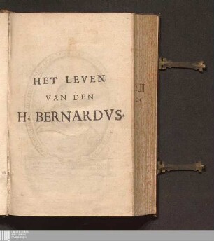 Het Leven Ende Mirakelen Vanden H. Ende Honichvloeyenden Leeraer Bernardvs