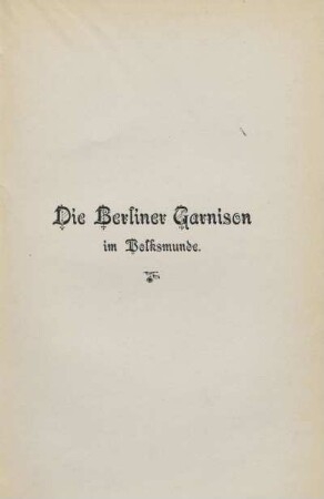 Die Berliner Garnison im Volksmunde