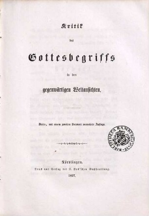 Kritik des Gottesbegriffs in den gegenwärtigen Weltansichten