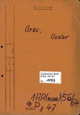 Personenheft Gustav Grau (*05.12.1894), Regierungsamtmann und SS-Sturmbannführer