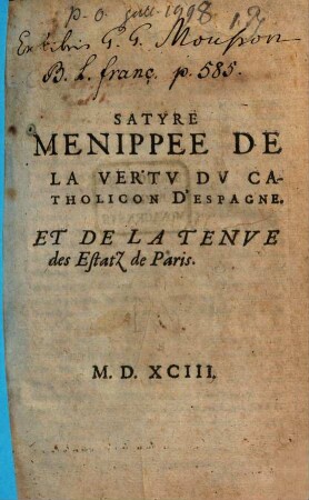Satyre menippée de la vertu du catholicon d'Espagne et de la tenue des estatz de Paris
