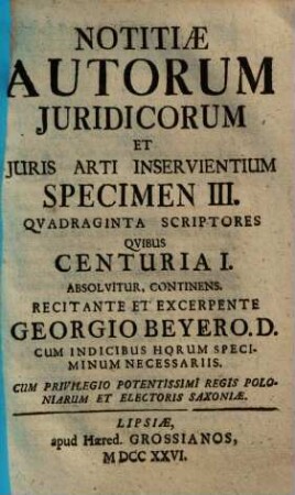 Notitiae Autorum Juridicorum Et Juris Arti Inservientium, 3. (1726). - 151 S.