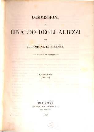 Commissioni di Rinaldo degli Albizzi per il Comune di Firenze : dal 1399 al 1433. 1, 1399 - 1423