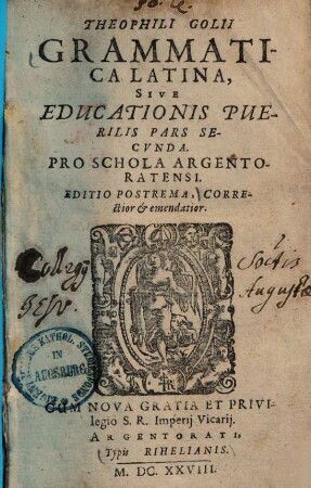 Grammatica Latina, sive educationis puerilis pars ... : Pro schola Argentoratensi. 2