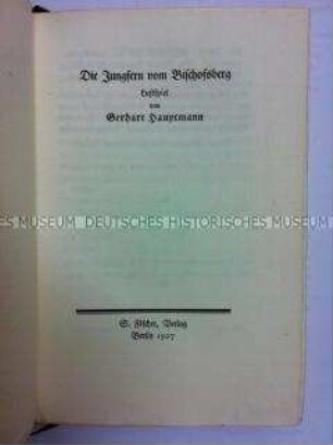 Die Jungfern vom Bischofsberg von Gerhart Hauptmann, Vorzugsausgabe auf Büttenpapier in Ganzpergament