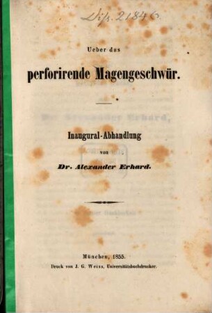 Ueber das perforirende Magengeschwür : Inaugural-Abhandlung