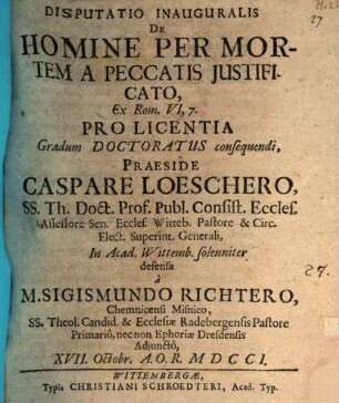 Disp. inaug. de homine per mortem a peccatis iustificato, ex Rom. VI, 7.