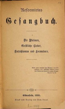 Reformirtes Gesangbuch : die Psalmen, geistliche Lieder, Katechismus und Formulare