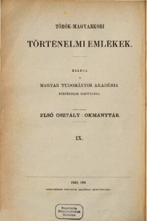 Török-magyarkori történelmi emlékek. Osztály 1, Okmánytár, 9. 1872