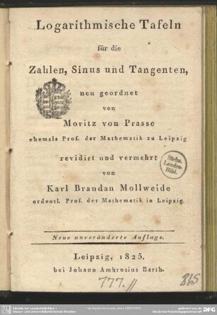 Logarithmische Tafeln : für die Zahlen, Sinus und Tangenten