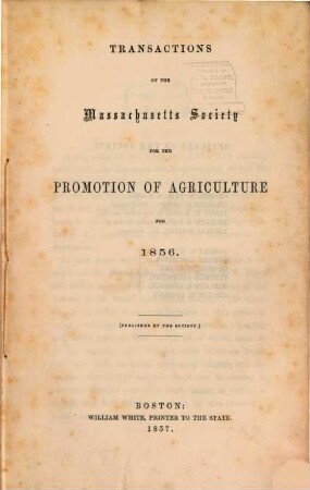 Transactions of the Massachusetts Society for Promoting Agriculture. 1856 (1857)