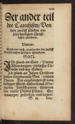 Der ander teil des Catechismi/ Von den zwölff stücken unsers heyligen Christlichen glaubens.