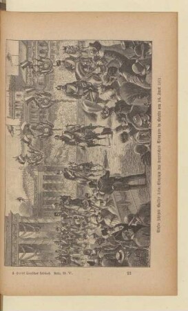 Unser jetziger Kaiser beim Einzug der siegreichen Truppen in Berlin am 16. Juni 1871
