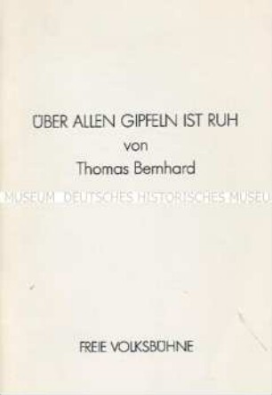Programmheft der Freien Volksbühne Berlin zur Aufführung des Stückes "Über allen Gipfeln ist Ruh"