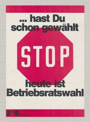 "STOP ... Hast Du schon gewählt"