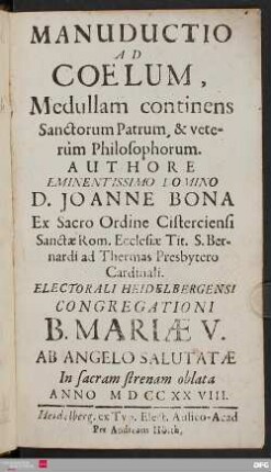 Manuductio ad coelum, Medullam continens Sanctorum Patrum & veterum Philosophorum