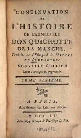 Histoire de l'admirable Don Quichotte de la Manche, 6. Continuation de l'histoire de l'admirable Don Quichotte ...