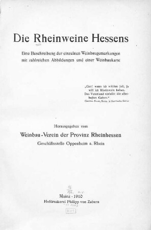 Die Rheinweine Hessens : eine Beschreibung der einzelnen Weinbaugemarkungen mit zahlreichen Abbildungen und einer Weinbaukarte