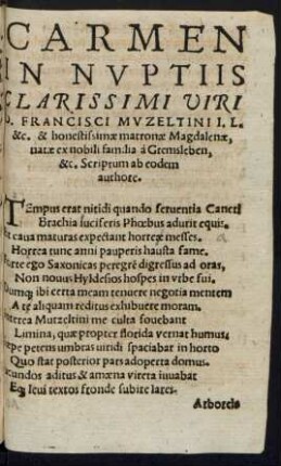 Carmen In Nuptiis Clarissimi Viri D. Francisci Muzeltini I. L. &c. & honestissimae matronae Magdalenae ...