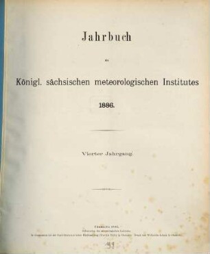 Jahrbuch des Königlich-Sächsischen Meteorologischen Instituts. 4. 1886 (1887)
