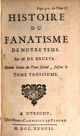 Histoire Du Fanatisme De Notre Tems, 3