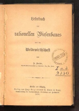 Lehrbuch des rationellen Wiesenbaues und der Weidewirthschaft
