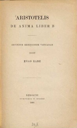 Aristotelis de anima liber B : Secundum reconsionem Vatiranam edidit Hugo Rabe